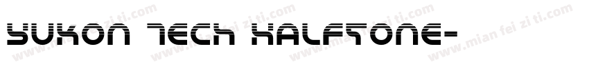 Yukon Tech Halftone字体转换